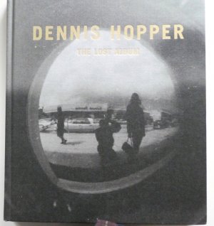 The Lost Album.“ (Dennis Hopper) – Buch Erstausgabe kaufen